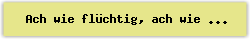 Ach wie fl%FCchtig%2C ach wie nichtig - Lied - Gesangbuch Online