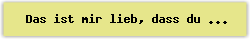 Das ist mir lieb, dass du mich h�rst - Lied - Gesangbuch Online