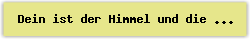 Dein ist der Himmel und die Erd%B4 %28Kanon%29 - Lied - Gesangbuch Online