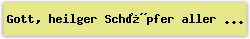 Gott, heilger Sch�pfer aller Stern - Lied - Gesangbuch Online