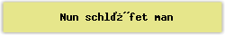 Nun schl�fet man - Lied - Gesangbuch Online