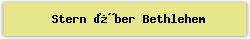 Stern �ber Bethlehem - Lied - Gesangbuch Online