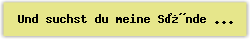 Und suchst du meine Snde - Lied - Gesangbuch Online